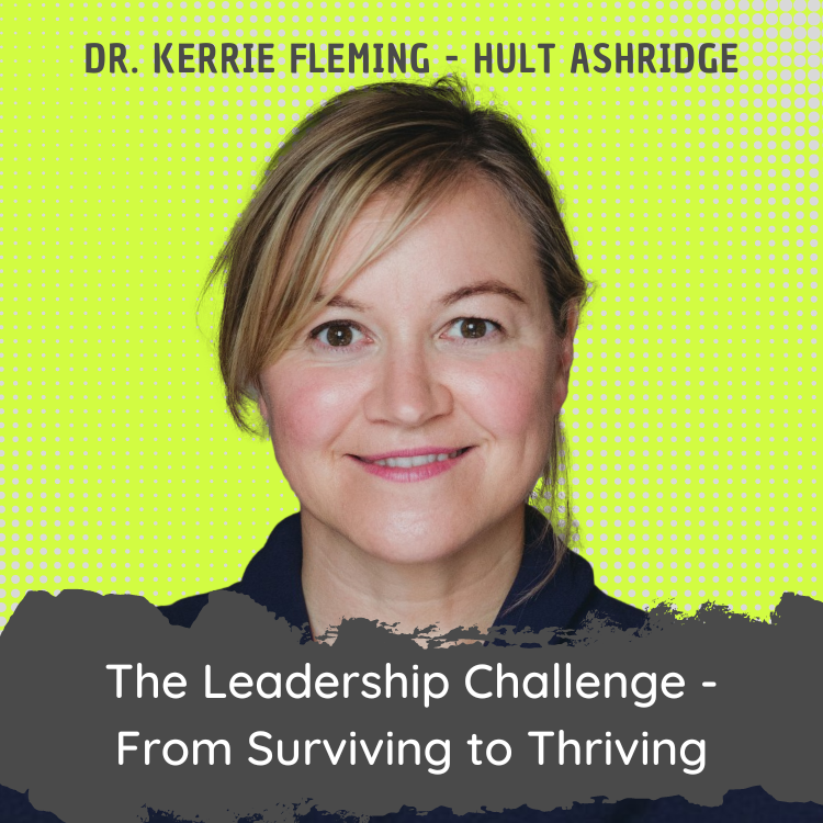 The Leadership Challenge- From Surviving to Thriving