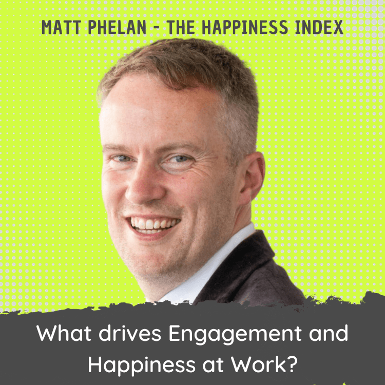 What drives Engagement and Happiness at Work?